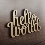 MDF Ξύλινο Σχέδιο - Hello World