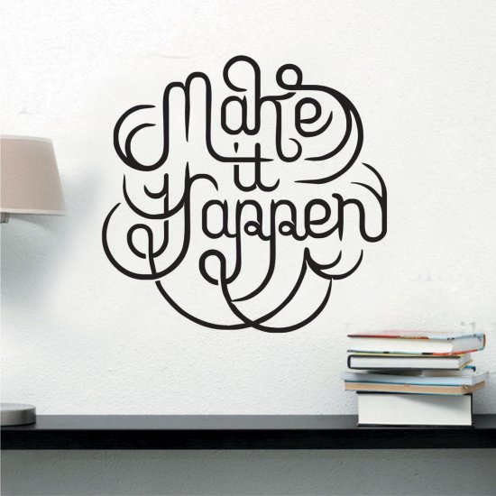 Αυτοκόλλητο τοίχου - Make it happen