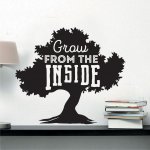Αυτοκόλλητο Τοίχου - Grow from the inside