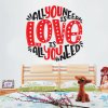 Αυτοκόλλητο Τοίχου - All you need is love Αυτοκόλλητο Τοίχου - All you need is love