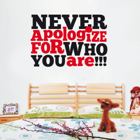 Αυτοκόλλητο Τοίχου - Never Apologize