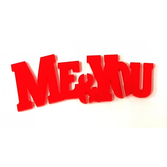 Plexiglass decoration Plexi glass - Me & You